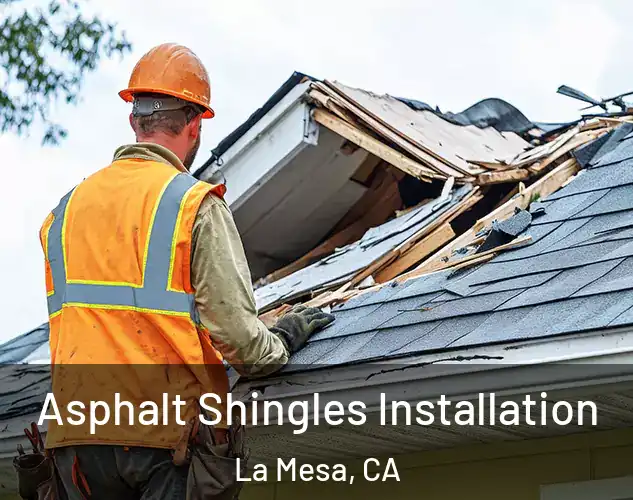  Asphalt Shingles Installation La Mesa, CA