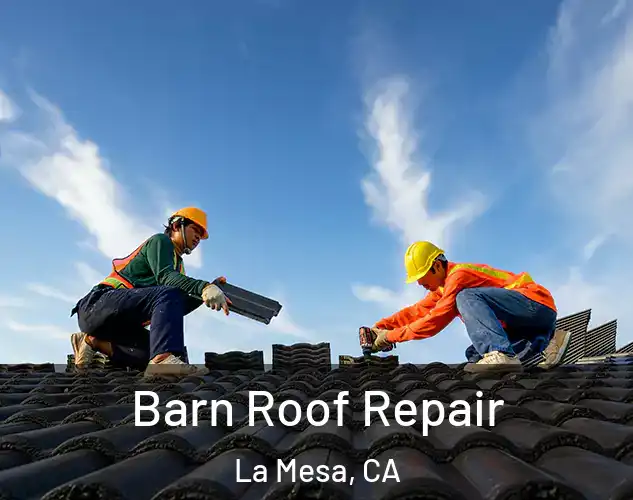  Barn Roof Repair La Mesa, CA