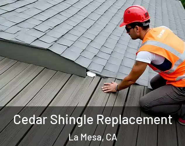  Cedar Shingle Replacement La Mesa, CA