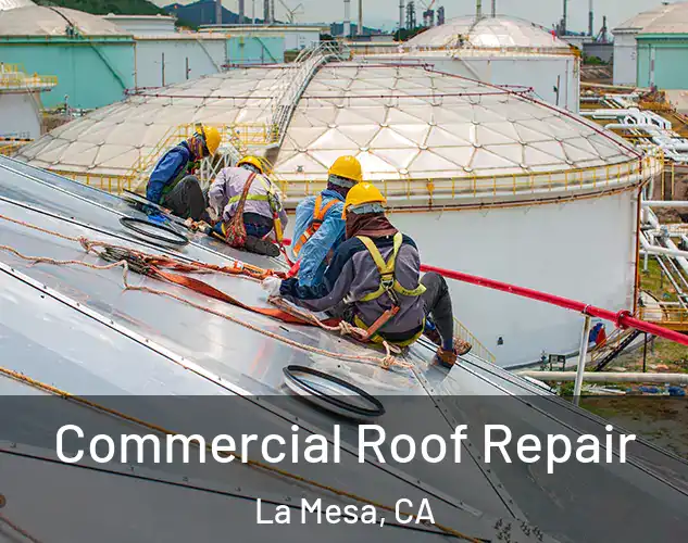  Commercial Roof Repair La Mesa, CA