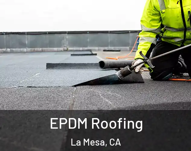  EPDM Roofing La Mesa, CA