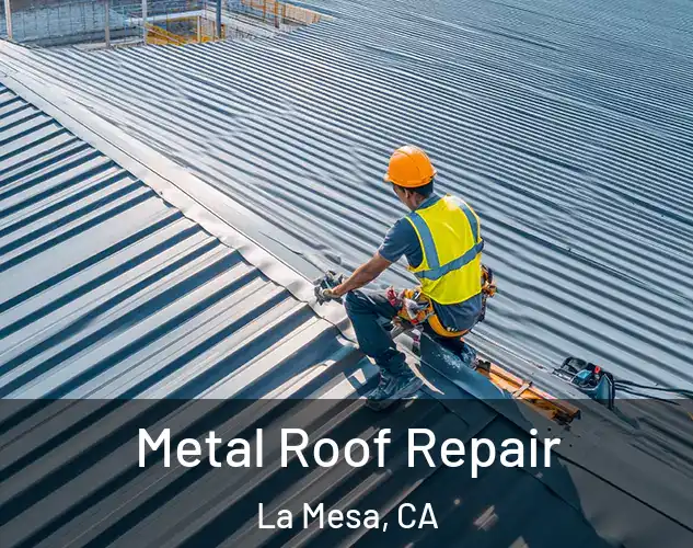  Metal Roof Repair La Mesa, CA
