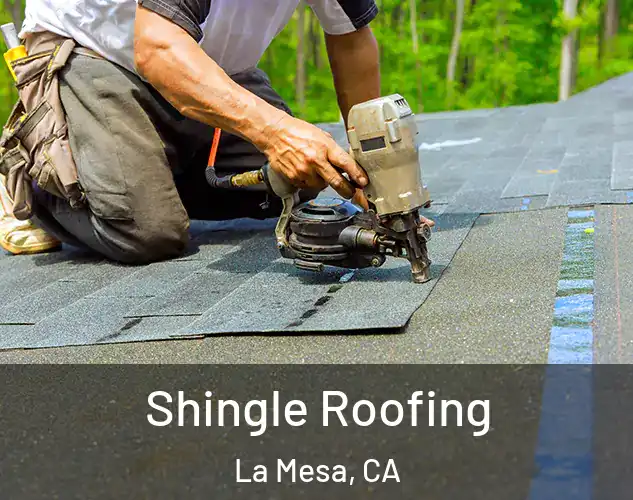  Shingle Roofing La Mesa, CA