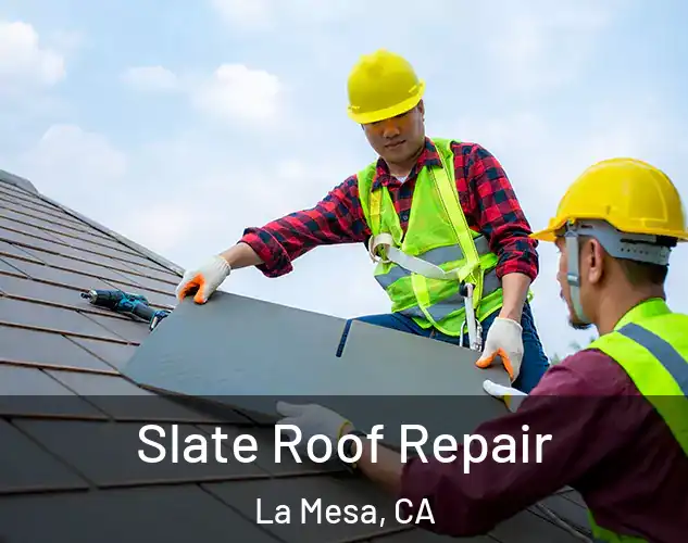  Slate Roof Repair La Mesa, CA