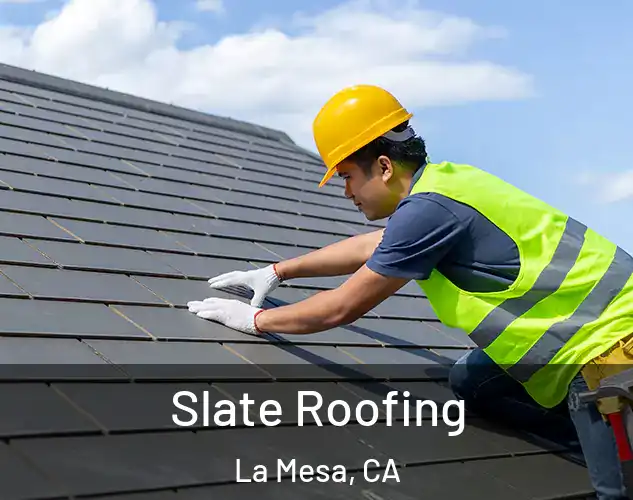  Slate Roofing La Mesa, CA